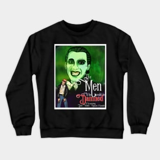 The Men Who Would be Damned Crewneck Sweatshirt